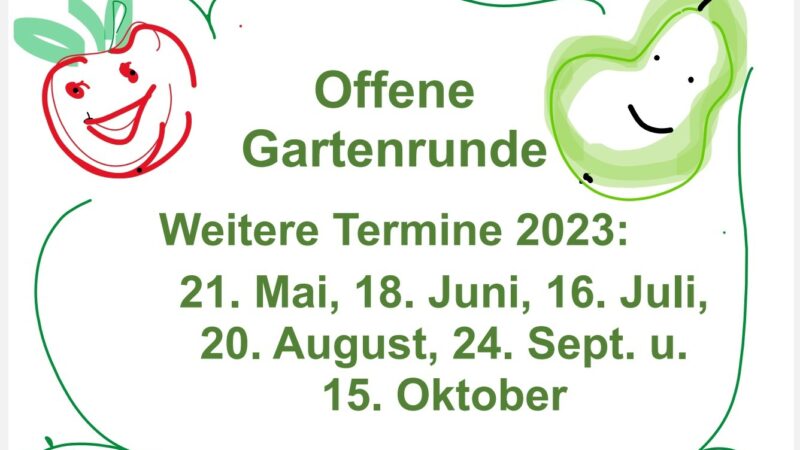 Die erste Offene Gartenrunde …